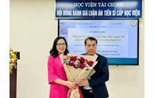 Nghiên cứu sinh Bành Thị Thảo bảo vệ thành công luận án Tiến Sĩ chuyên ngành Tài chính Ngân hàng tại Học viện Tài chính